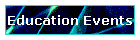 Education Events