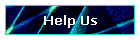 Help Us